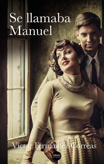 SE LLAMABA MANUEL | 9788417451066 | FERNÁNDEZ, VÍCTOR | Llibreria La Gralla | Librería online de Granollers