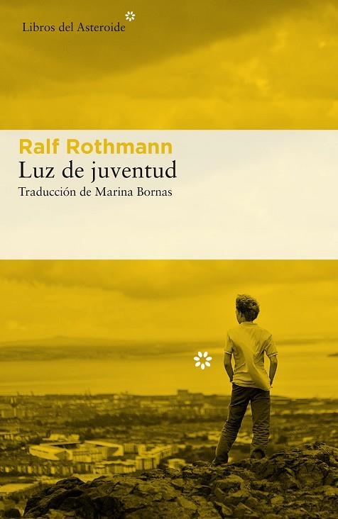 LUZ DE JUVENTUD | 9788417007393 | ROTHMANN, RALF | Llibreria La Gralla | Llibreria online de Granollers