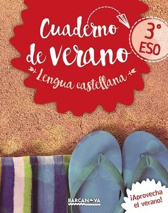 LENGUA CASTELLANA 3º ESO CUADERNO DE VERANO | 9788448942076 | LLOMPART, IGNASI | Llibreria La Gralla | Llibreria online de Granollers