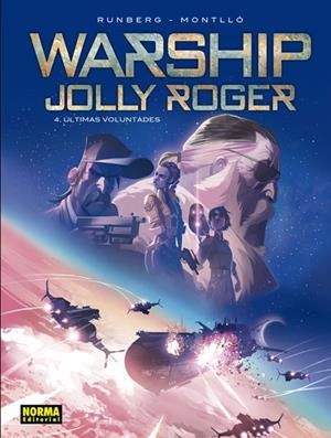 WARSHIP JOLLY ROGER 4 ULTIMAS VOLUNTADES | 9788467931211 | RUNBERG / MONTLLO | Llibreria La Gralla | Llibreria online de Granollers