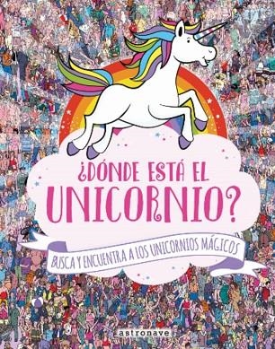 DÓNDE ESTÁ EL UNICORNIO? | 9788467931228 | AA.VV | Llibreria La Gralla | Llibreria online de Granollers