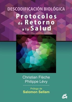 PROTOCOLOS DE RETORNO A LA SALUD | 9788484454984 | FLÈCHE, CHRISTIAN/LÉVY, PHILIPPE | Llibreria La Gralla | Librería online de Granollers