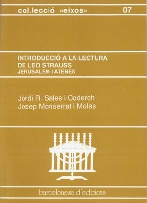 INTRODUCCIO A LA LECTURA DE LEO STRAUSS. JERUSALEM I ATENES | 9788486887100 | SALES, JORDI R; MONTSERRAT, JOSEP | Llibreria La Gralla | Llibreria online de Granollers