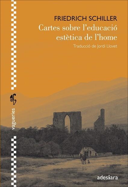 CARTES SOBRE L'EDUCACIÓ ESTÈTICA DE L'HOME | 9788416948208 | SCHILLER, FRIEDRICH | Llibreria La Gralla | Librería online de Granollers