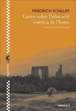 CARTES SOBRE L'EDUCACIÓ ESTÈTICA DE L'HOME | 9788416948208 | SCHILLER, FRIEDRICH | Llibreria La Gralla | Llibreria online de Granollers