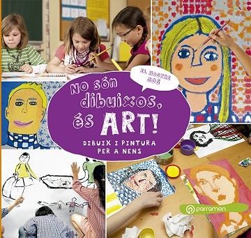 NO SÓN DIBUIXOS, ES ART!  | 9788434210509 | OLIVÉ DE PUIG, ESTHER | Llibreria La Gralla | Llibreria online de Granollers