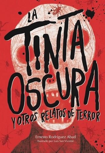 TINTA OSCURA Y OTROS RELATOS DE TERROR, LA  | 9788494663079 | RODRÍGUEZ, ERNESTO | Llibreria La Gralla | Librería online de Granollers