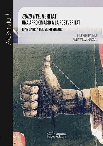 GOOD BYE, VERITAT | 9788499759753 | MURO, JOAN GARCIA | Llibreria La Gralla | Librería online de Granollers