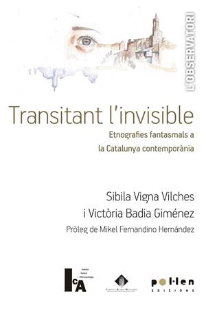 TRANSITANT L'INVISIBLE | 9788416828111 | BADIA GIMÉNEZ, VICTÒRIA/VIGNA VILCHES, SIBILA | Llibreria La Gralla | Llibreria online de Granollers