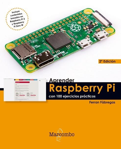 APRENDER RASPBERRY PI CON 100 EJERCICIOS PRÁCTICOS | 9788426726278 | FÀBREGAS, FERRAN  | Llibreria La Gralla | Llibreria online de Granollers