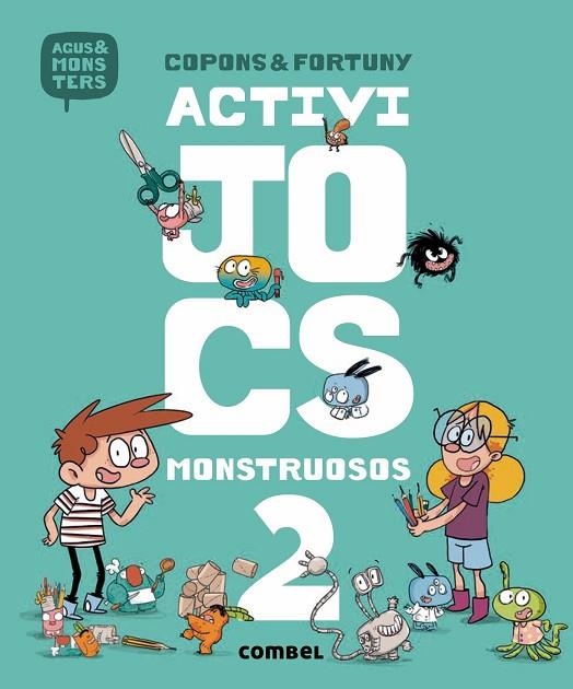 ACTIVIJOCS MONSTRUOSOS 2 | 9788491013044 | COPONS RAMON, JAUME | Llibreria La Gralla | Librería online de Granollers