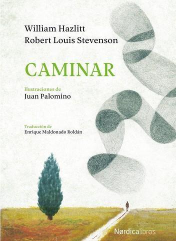 CAMINAR | 9788417281571 | STEVENSON, ROBERT LOUISE; HAZLITT, WILLIAM | Llibreria La Gralla | Librería online de Granollers