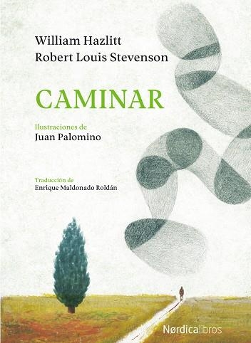 CAMINAR | 9788417281571 | STEVENSON, ROBERT LOUISE; HAZLITT, WILLIAM | Llibreria La Gralla | Llibreria online de Granollers