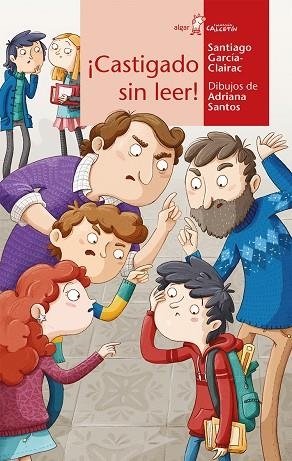 ¡CASTIGADO SIN LEER! | 9788491421276 | GARCÍA-CLAIRAC, SANTIAGO | Llibreria La Gralla | Librería online de Granollers