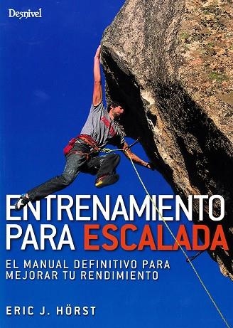 ENTRENAMIENTO PARA ESCALADA | 9788498294132 | ERIC J. HÖRST | Llibreria La Gralla | Librería online de Granollers