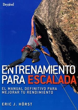 ENTRENAMIENTO PARA ESCALADA | 9788498294132 | ERIC J. HÖRST | Llibreria La Gralla | Llibreria online de Granollers