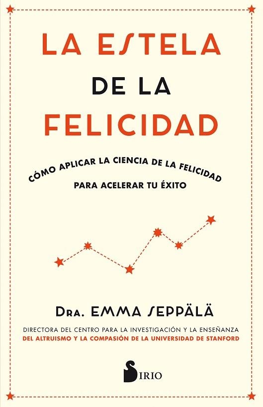 ESTELA DE LA FELICIDAD, LA  | 9788417030988 | SEPPALA, EMMA | Llibreria La Gralla | Llibreria online de Granollers