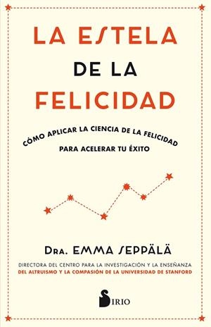 ESTELA DE LA FELICIDAD, LA  | 9788417030988 | SEPPALA, EMMA | Llibreria La Gralla | Llibreria online de Granollers