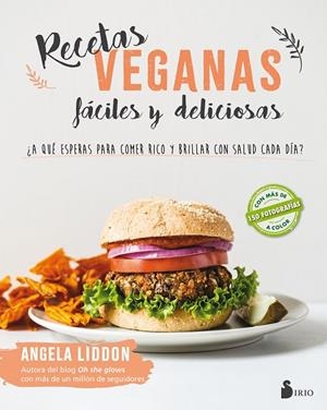 RECETAS VEGANAS FÁCILES Y DELICIOSAS | 9788417030643 | LIDDON, ANGELA | Llibreria La Gralla | Llibreria online de Granollers