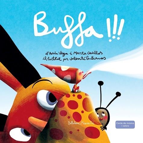 BUFFA!!! | 9788494839924 | VEGA, ANNA; CANELLAS, MARTA | Llibreria La Gralla | Librería online de Granollers