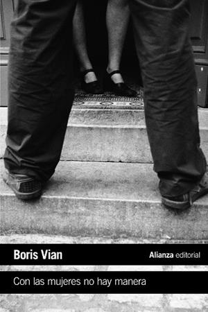 CON LAS MUJERES NO HAY MANERA | 9788491811459 | VIAN, BORIS | Llibreria La Gralla | Librería online de Granollers