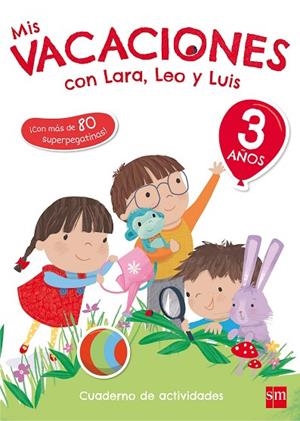  MIS VACACIONES CON LARA,LEO  Y LUIS 3 AÑOS | 9788467591743 | RUIZ GARCÍA, MARÍA JESÚS | Llibreria La Gralla | Llibreria online de Granollers