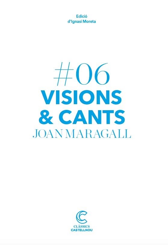 VISIONS I CANTS | 9788417406134 | MARAGALL, JOAN | Llibreria La Gralla | Llibreria online de Granollers