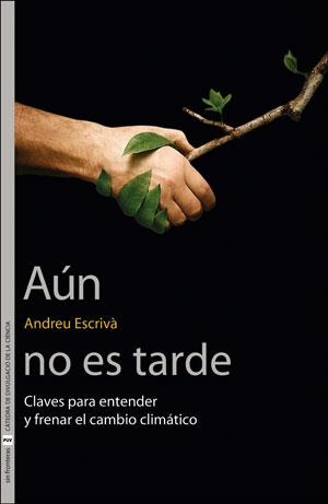 AÚN NO ES TARDE | 9788491342342 | ESCRIVÀ GARCÍA, ANDREU | Llibreria La Gralla | Llibreria online de Granollers