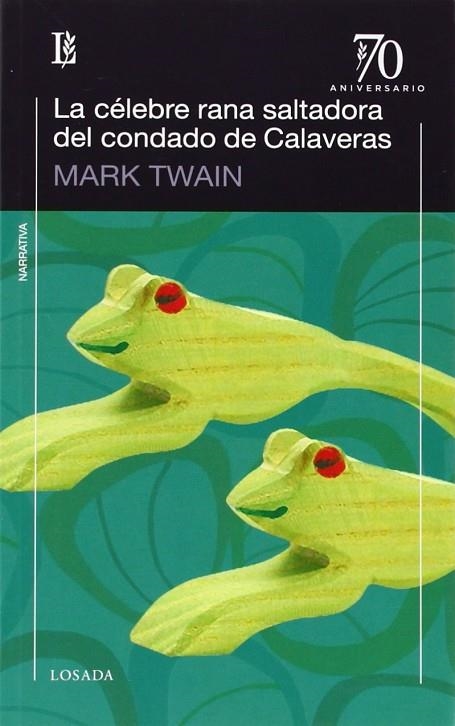 CELEBRE RANA SALTADORA DEL CONDADO DE CALAVERAS, LA | 9789500399593 | TWAIN, MARK | Llibreria La Gralla | Librería online de Granollers