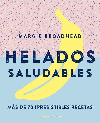HELADOS SALUDABLES | 9788448024178 | AA. VV. | Llibreria La Gralla | Librería online de Granollers