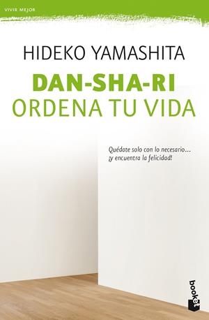 DAN-SHA-RI: ORDENA TU VIDA | 9788408188209 | YAMASHITA, HIDEKO | Llibreria La Gralla | Librería online de Granollers