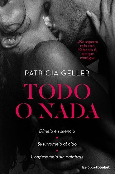 TODO O NADA (BOLSILLO) | 9788408189725 | GELLER, PATRICIA | Llibreria La Gralla | Llibreria online de Granollers