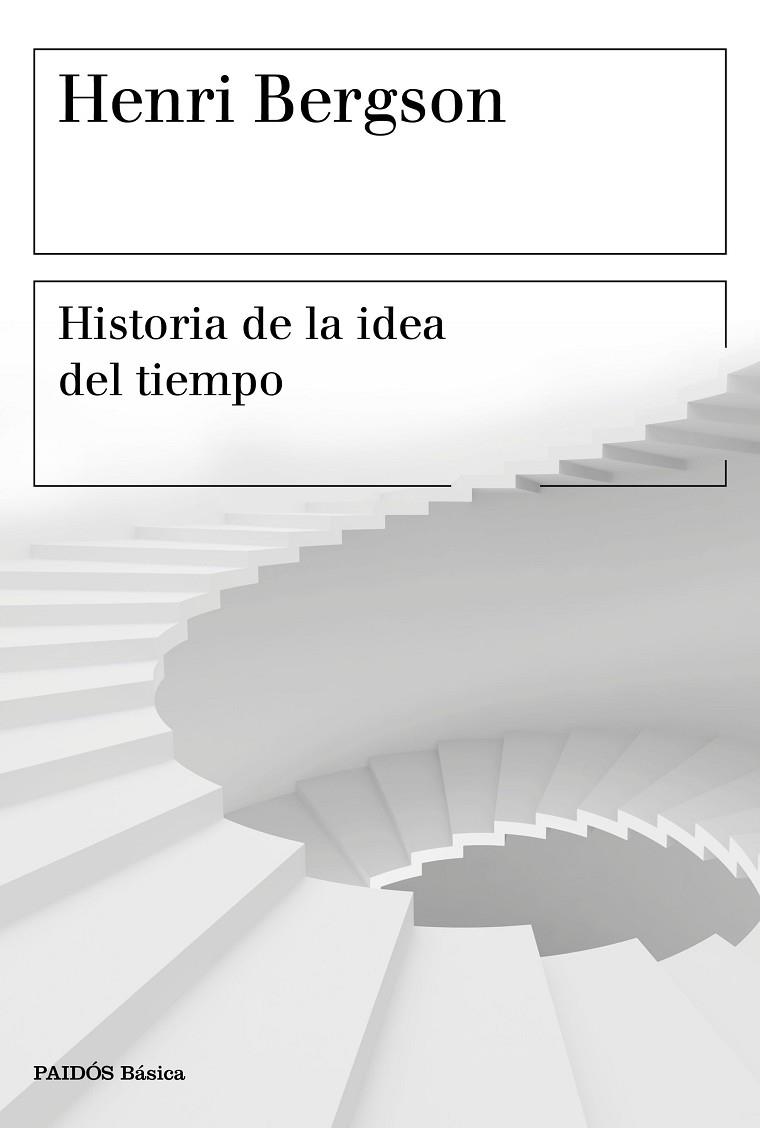 HISTORIA DE LA IDEA DEL TIEMPO | 9788449334603 | BERGSON, HENRI | Llibreria La Gralla | Librería online de Granollers