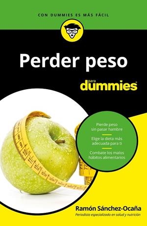 PERDER PESO PARA DUMMIES | 9788432904561 | SÁNCHEZ-OCAÑA, RAMÓN | Llibreria La Gralla | Librería online de Granollers