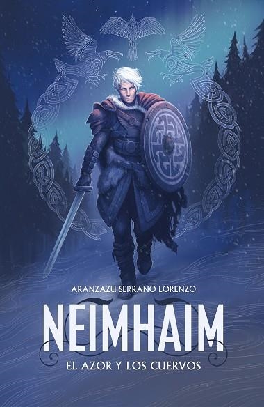 NEIMHAIM. EL AZOR Y LOS CUERVOS | 9788401021701 | SERRANO LORENZO, ARANZAZU | Llibreria La Gralla | Llibreria online de Granollers