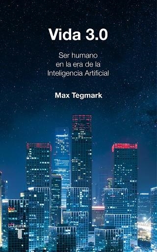 VIDA 3.0 | 9788430619627 | TEGMARK, MAX | Llibreria La Gralla | Librería online de Granollers
