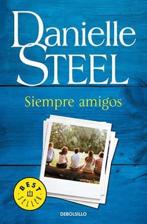 SIEMPRE AMIGOS (BOLSILLO) | 9788466343794 | STEEL, DANIELLE | Llibreria La Gralla | Llibreria online de Granollers