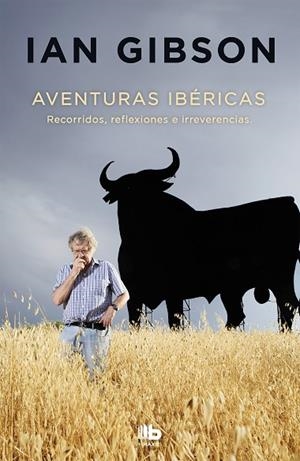 AVENTURAS IBÉRICAS (BOLSILLO) | 9788490705728 | GIBSON, IAN | Llibreria La Gralla | Librería online de Granollers