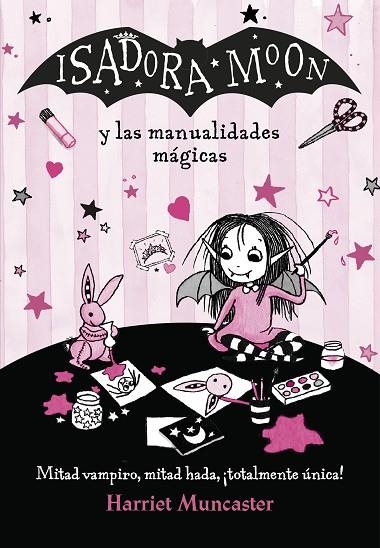 ISADORA MOON Y LAS MANUALIDADES MÁGICAS | 9788420486925 | MUNCASTER, HARRIET | Llibreria La Gralla | Llibreria online de Granollers