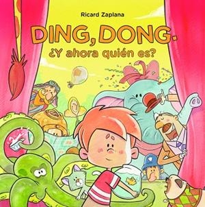 DING, DONG. ¿Y AHORA QUIÉN ES? | 9788448851040 | ZAPLANA RUIZ, RICARD | Llibreria La Gralla | Llibreria online de Granollers