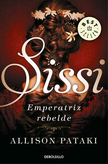 SISSI, EMPERATRIZ REBELDE (BOLSILLO) | 9788466344326 | PATAKI, ALLISON | Llibreria La Gralla | Llibreria online de Granollers