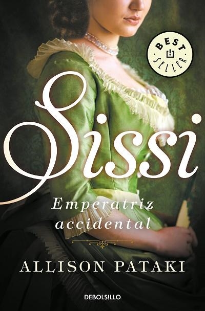 SISSI, EMPERATRIZ ACCIDENTAL (BOLSILLO) | 9788466342841 | PATAKI, ALLISON | Llibreria La Gralla | Llibreria online de Granollers