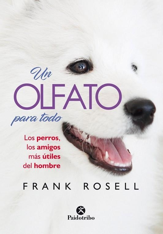 OLFATO PARA TODO, UN  | 9788499107240 | ROSELL, FRANK | Llibreria La Gralla | Llibreria online de Granollers