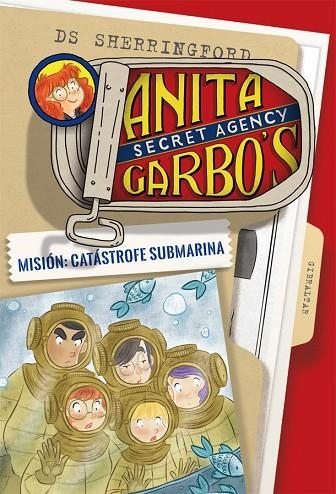 ANITA GARBO 3  MISIÓN  CATÁSTROFE SUBMARINA | 9788424661823 | SHERRINGFORD, D.S. | Llibreria La Gralla | Librería online de Granollers
