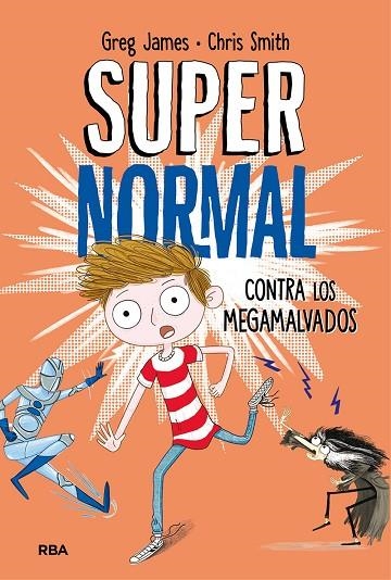 SUPERNORMAL CONTRA LOS MEGAMALVADOS | 9788427212961 | JAMES, GREG / SMITH, CHRIS | Llibreria La Gralla | Librería online de Granollers