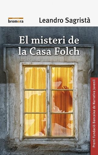 MISTERI DE LA CASA FOLCH, EL | 9788490268629 | SAGRISTÀ GARCÍA, LEANDRO | Llibreria La Gralla | Librería online de Granollers