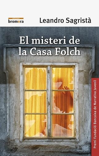 MISTERI DE LA CASA FOLCH, EL | 9788490268629 | SAGRISTÀ GARCÍA, LEANDRO | Llibreria La Gralla | Llibreria online de Granollers