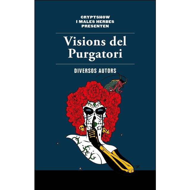 VISIONS DEL PURGATORI | 9788494780066 | AA. VV. | Llibreria La Gralla | Llibreria online de Granollers