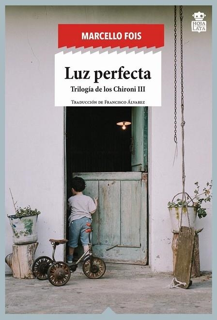 LUZ PERFECTA (TRILOGIA DE LOS CHIRONI III) | 9788416537334 | FOIS, MARCELLO | Llibreria La Gralla | Librería online de Granollers