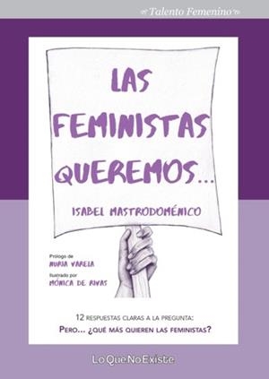 FEMINISTAS QUEREMOS, LAS | 9788494860300 | MASTRODOMÉNICO LIZARAZO, ISABEL | Llibreria La Gralla | Librería online de Granollers